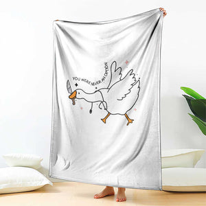 Sily Goose Meme Throw Blanket Funny Quote You Were Never An Option TS14 Print Your Wear