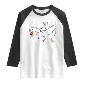 Sily Goose Meme Raglan Shirt Funny Quote You Were Never An Option TS14 White Black Print Your Wear