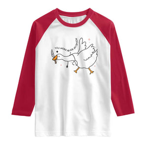Sily Goose Meme Raglan Shirt Funny Quote You Were Never An Option TS14 White Red Print Your Wear