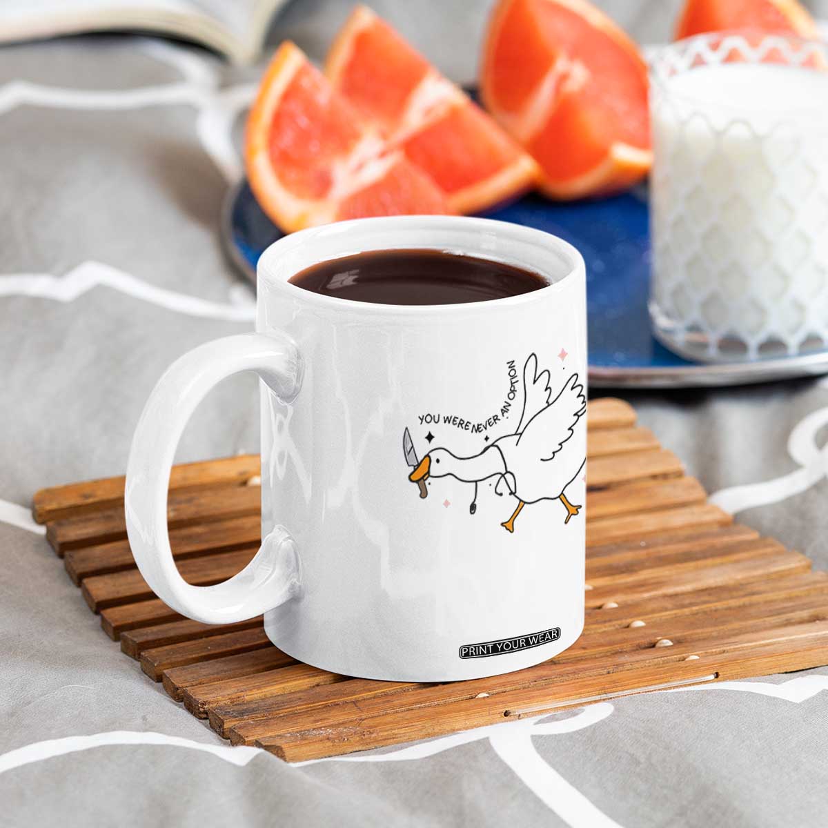 Sily Goose Meme Coffee Mug Funny Quote You Were Never An Option TS14 Print Your Wear