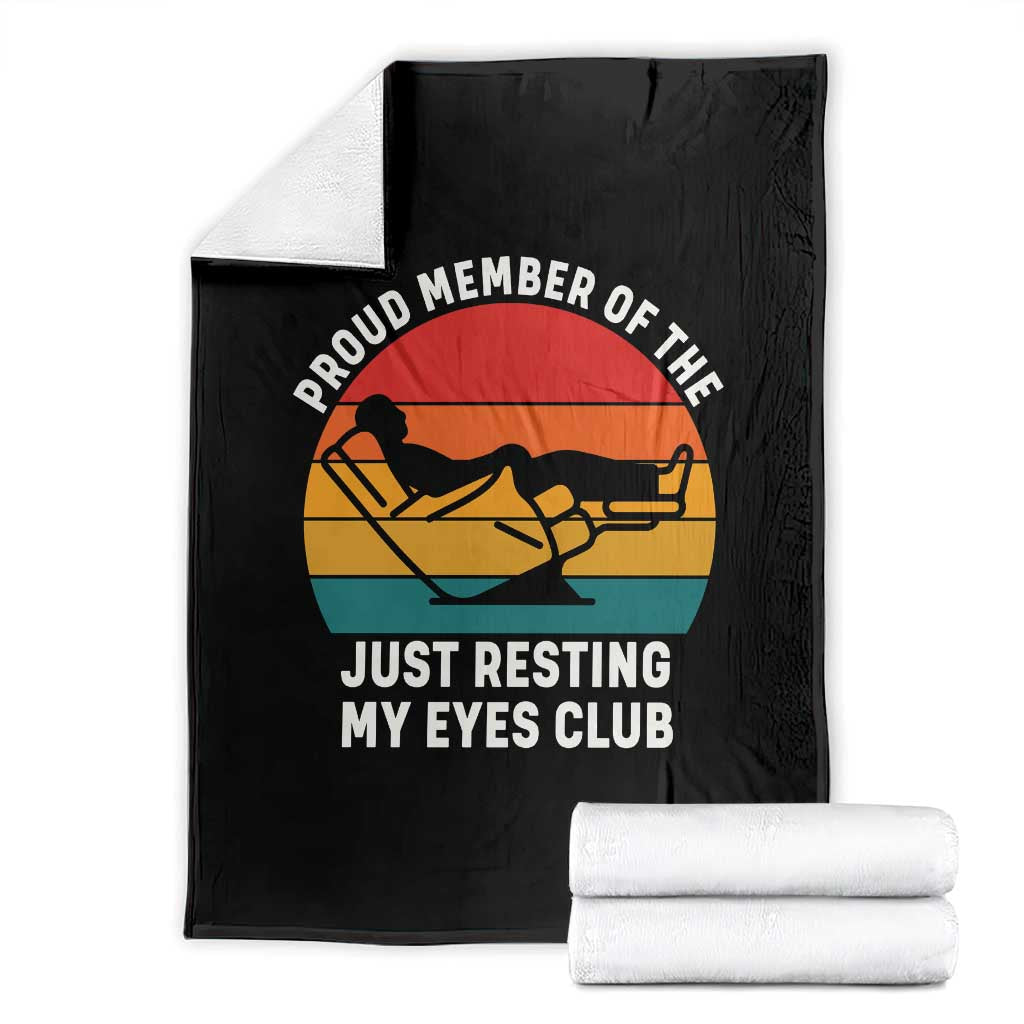 Funny Dad Throw Blanket Proud Member Of The Just Resting My Eyes Club TS14 Black Print Your Wear