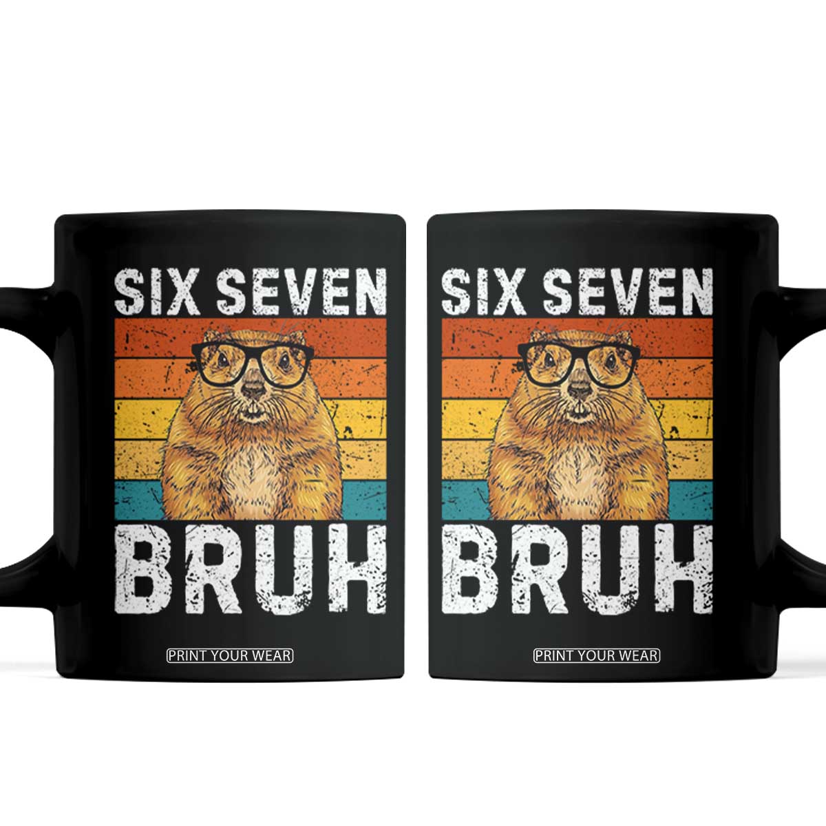 67 Groundhog Meme Coffee Mug Funny Six Seven Bruh Groundhog Day TS14 Black Print Your Wear