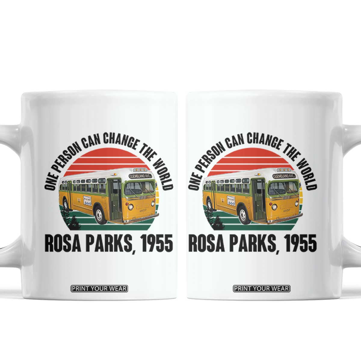 Rosa Parks Coffee Mug One Person Can Change The World TS14 White Print Your Wear