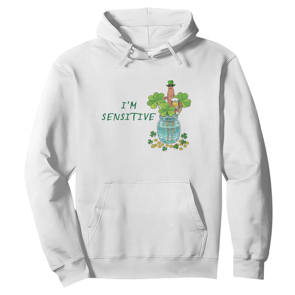 Marcus The Worm St Patricks Day Hoodie I'm Sensitive TS14 White Print Your Wear