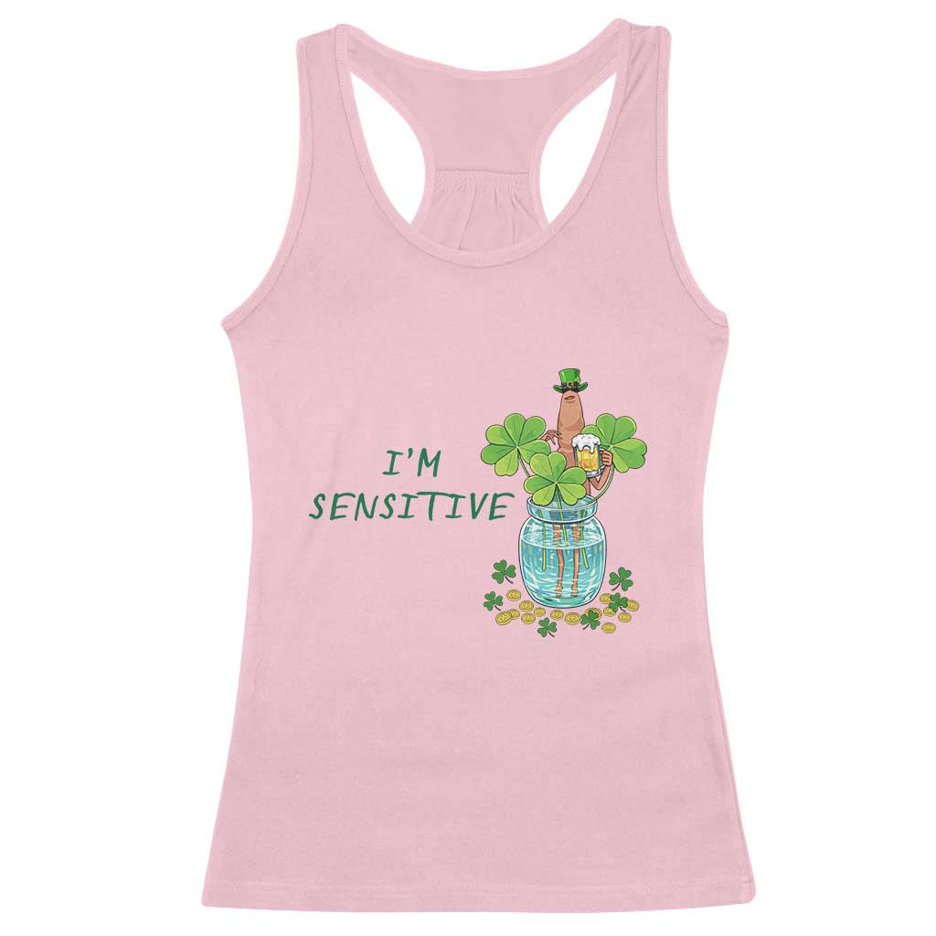 Marcus The Worm St Patricks Day Racerback Tank Top I'm Sensitive TS14 Light Pink Print Your Wear