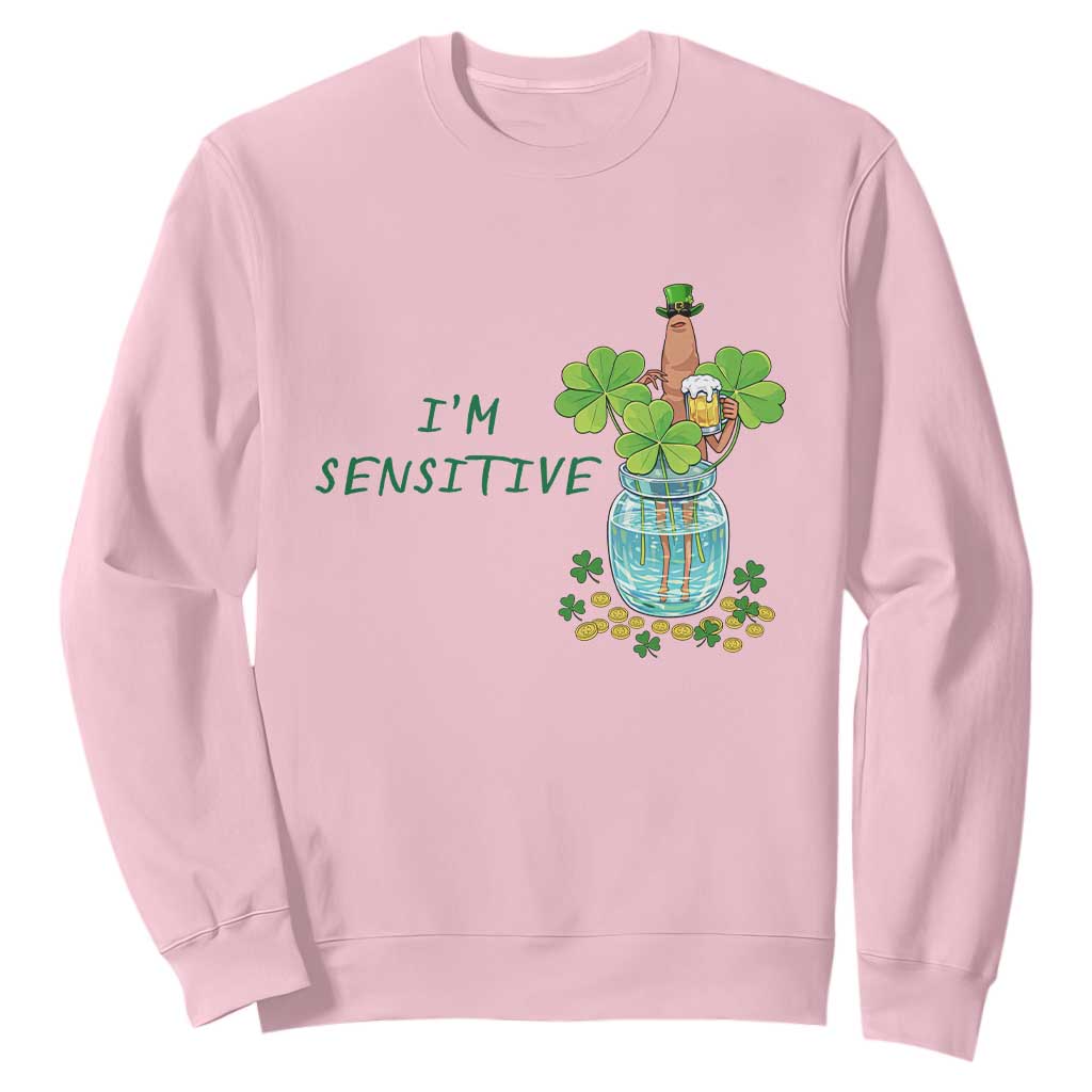 Marcus The Worm St Patricks Day Sweatshirt I'm Sensitive TS14 Light Pink Print Your Wear