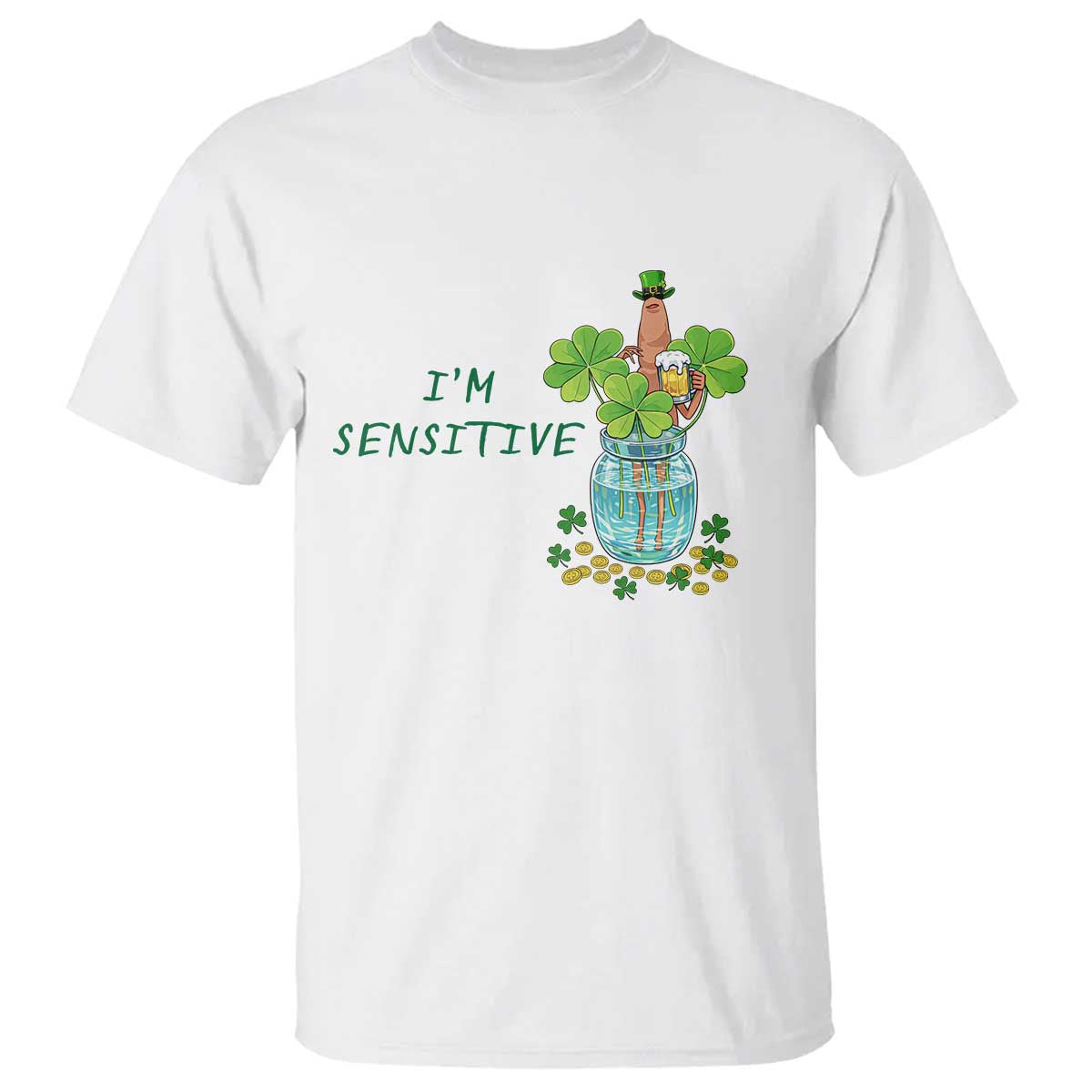 Marcus The Worm St Patricks Day T Shirt I'm Sensitive TS14 White Print Your Wear