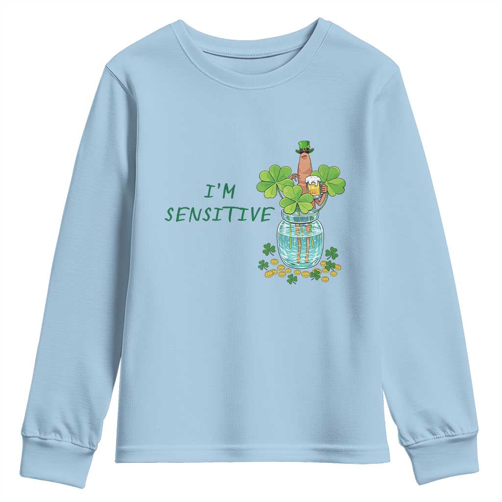 Marcus The Worm St Patricks Day Youth Sweatshirt I'm Sensitive TS14 Light Blue Print Your Wear