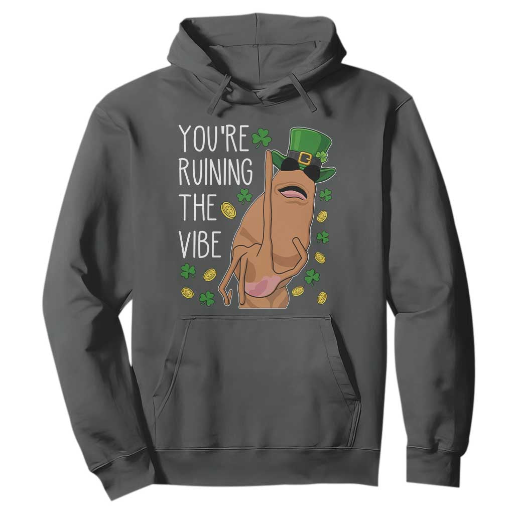 Marcus The Worm St Patricks Day Hoodie You're Ruining The Vibe TS14 Dark Heather Print Your Wear
