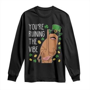 Marcus The Worm St Patricks Day Long Sleeve Shirt You're Ruining The Vibe TS14 Black Print Your Wear