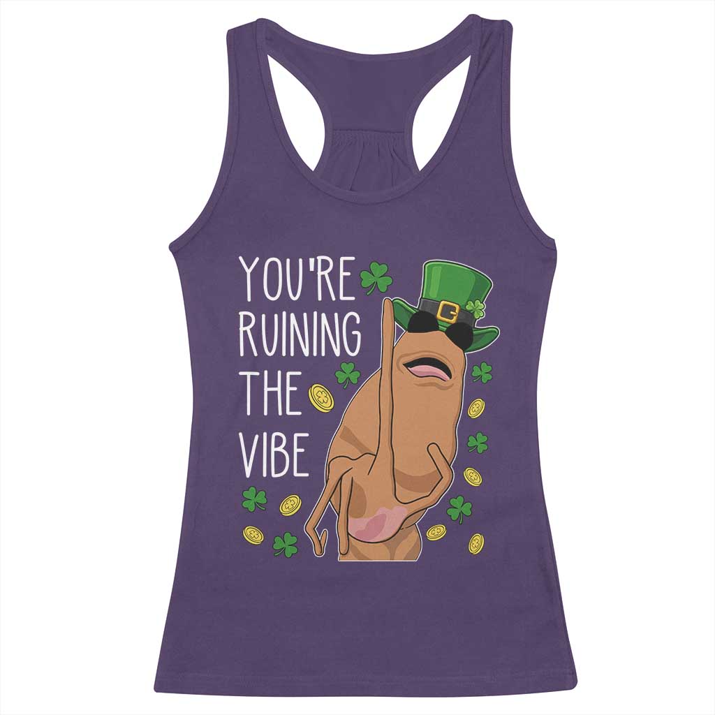 Marcus The Worm St Patricks Day Racerback Tank Top You're Ruining The Vibe TS14 Purple Print Your Wear