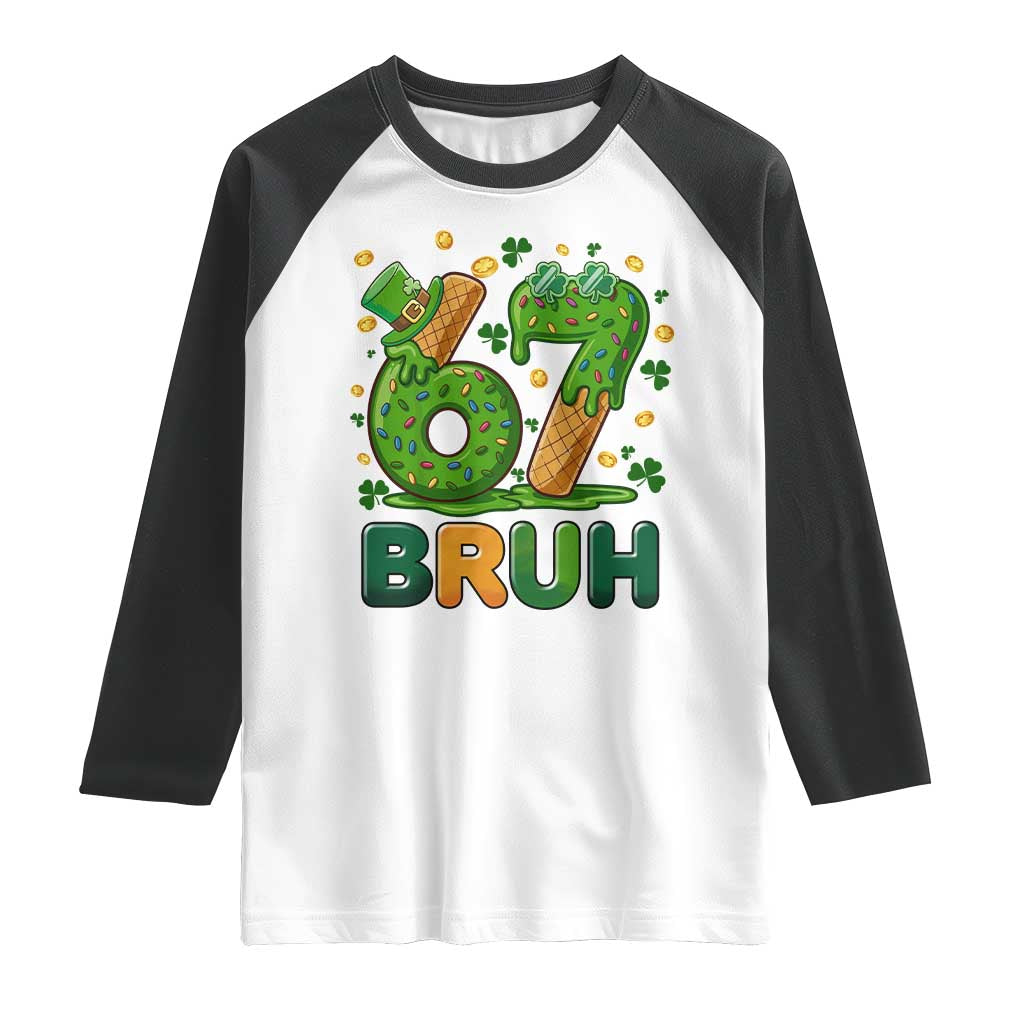 67 St Patricks Day Raglan Shirt Funny Six Seven Bruh Meme TS14 White Black Print Your Wear