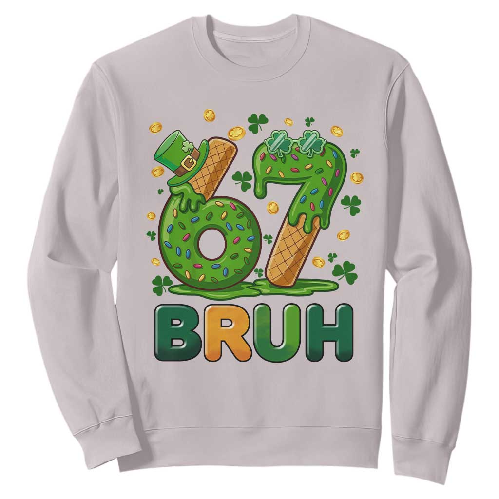 67 St Patricks Day Sweatshirt Funny Six Seven Bruh Meme TS14 Ice Gray Print Your Wear