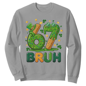 67 St Patricks Day Sweatshirt Funny Six Seven Bruh Meme TS14 Sport Gray Print Your Wear