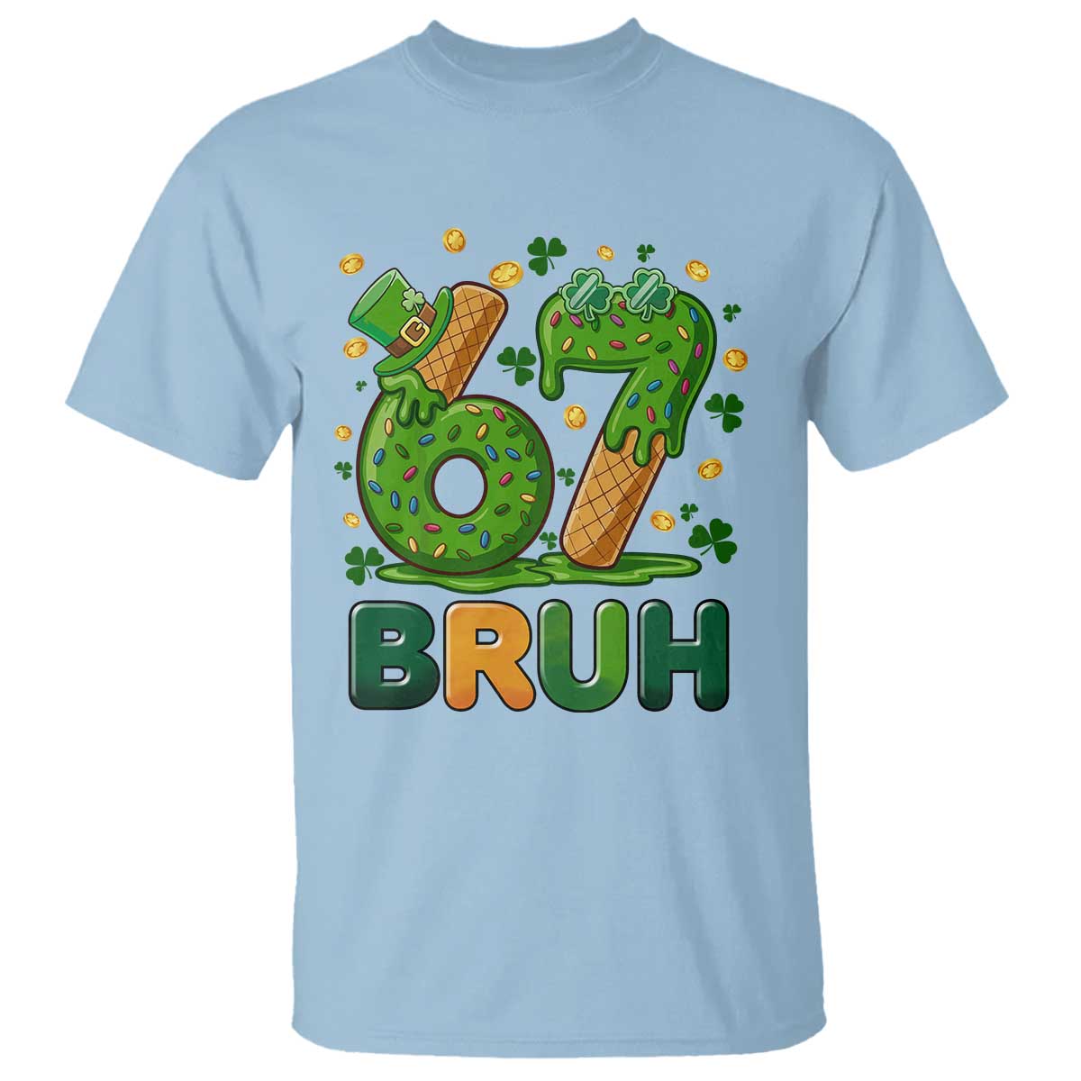 67 St Patricks Day T Shirt Funny Six Seven Bruh Meme TS14 Light Blue Print Your Wear