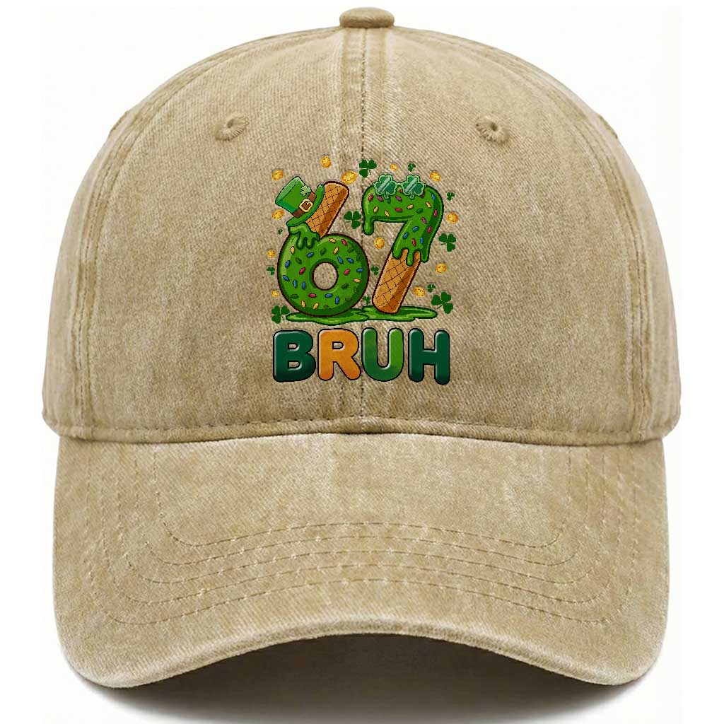 67 St Patricks Day Washed Cotton Baseball Cap Funny Six Seven Bruh Meme TS14 Washed Cap Universal Fit Khaki Print Your Wear