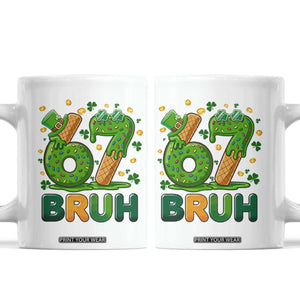 67 St Patricks Day Coffee Mug Funny Six Seven Bruh Meme TS14 White Print Your Wear