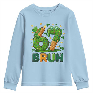 67 St Patricks Day Youth Sweatshirt Funny Six Seven Bruh Meme TS14 Light Blue Print Your Wear