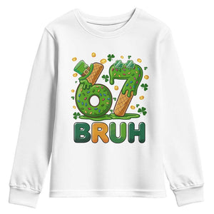 67 St Patricks Day Youth Sweatshirt Funny Six Seven Bruh Meme TS14 White Print Your Wear