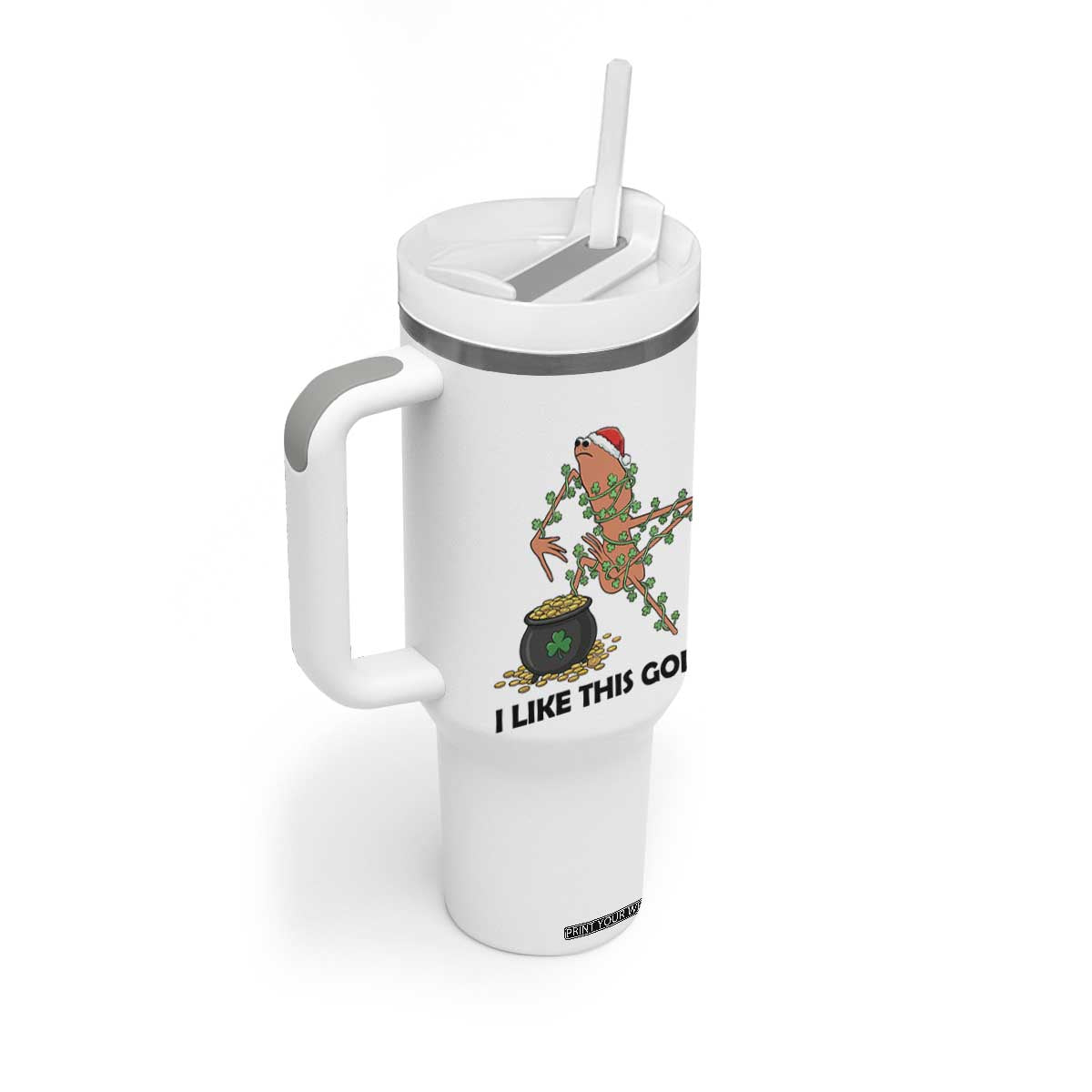 Marcus The Worm St Patricks Day Tumbler With Handle I Like This Gold TS14 Print Your Wear
