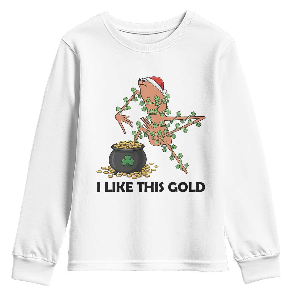 Marcus The Worm St Patricks Day Youth Sweatshirt I Like This Gold TS14 White Print Your Wear