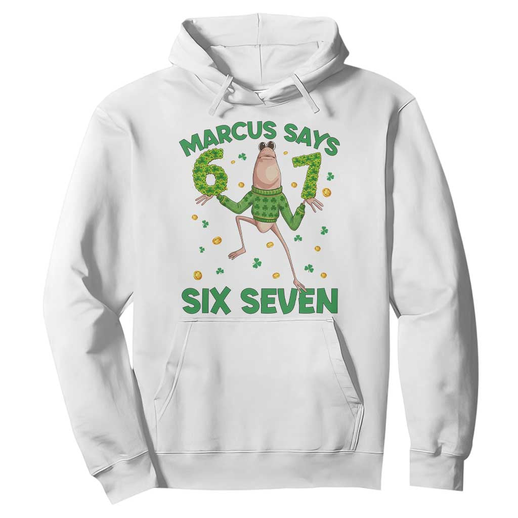 Marcus The Worm St Patricks Day Hoodie Funny 67 Six Seven Hands Meme TS14 White Print Your Wear