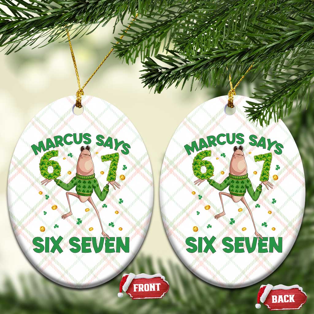 Marcus The Worm St Patricks Day Ceramic Ornament Funny 67 Six Seven Hands Meme TS14 Print Your Wear