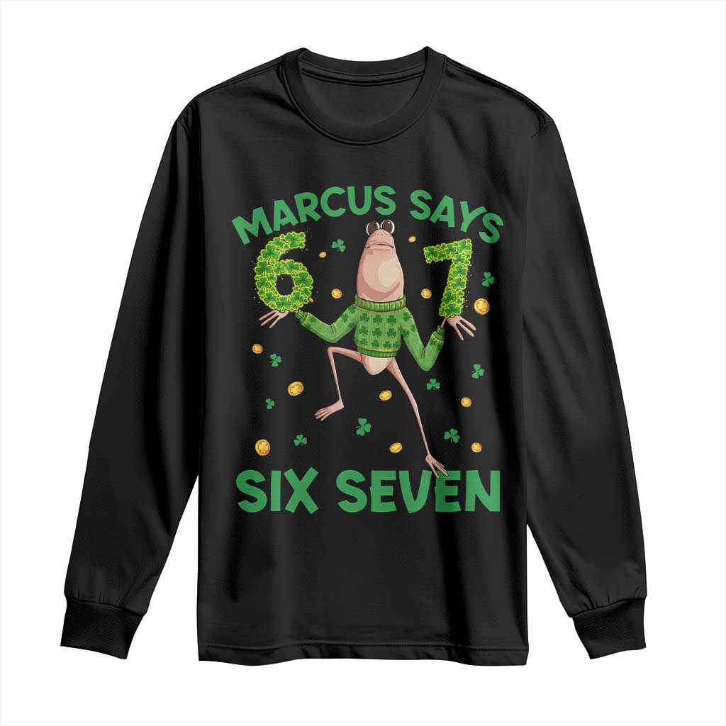 Marcus The Worm St Patricks Day Long Sleeve Shirt Funny 67 Six Seven Hands Meme TS14 Black Print Your Wear