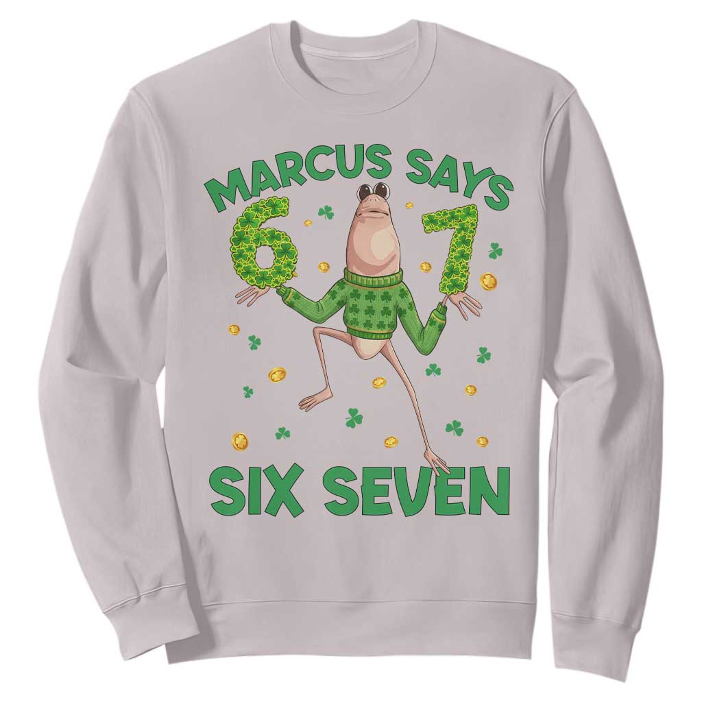 Marcus The Worm St Patricks Day Sweatshirt Funny 67 Six Seven Hands Meme TS14 Ice Gray Print Your Wear