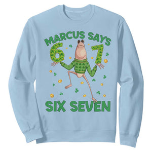 Marcus The Worm St Patricks Day Sweatshirt Funny 67 Six Seven Hands Meme TS14 Light Blue Print Your Wear