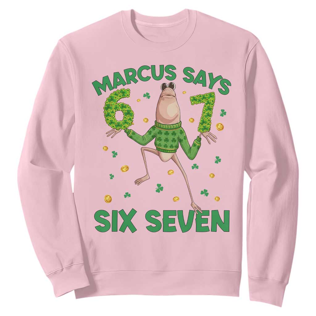 Marcus The Worm St Patricks Day Sweatshirt Funny 67 Six Seven Hands Meme TS14 Light Pink Print Your Wear