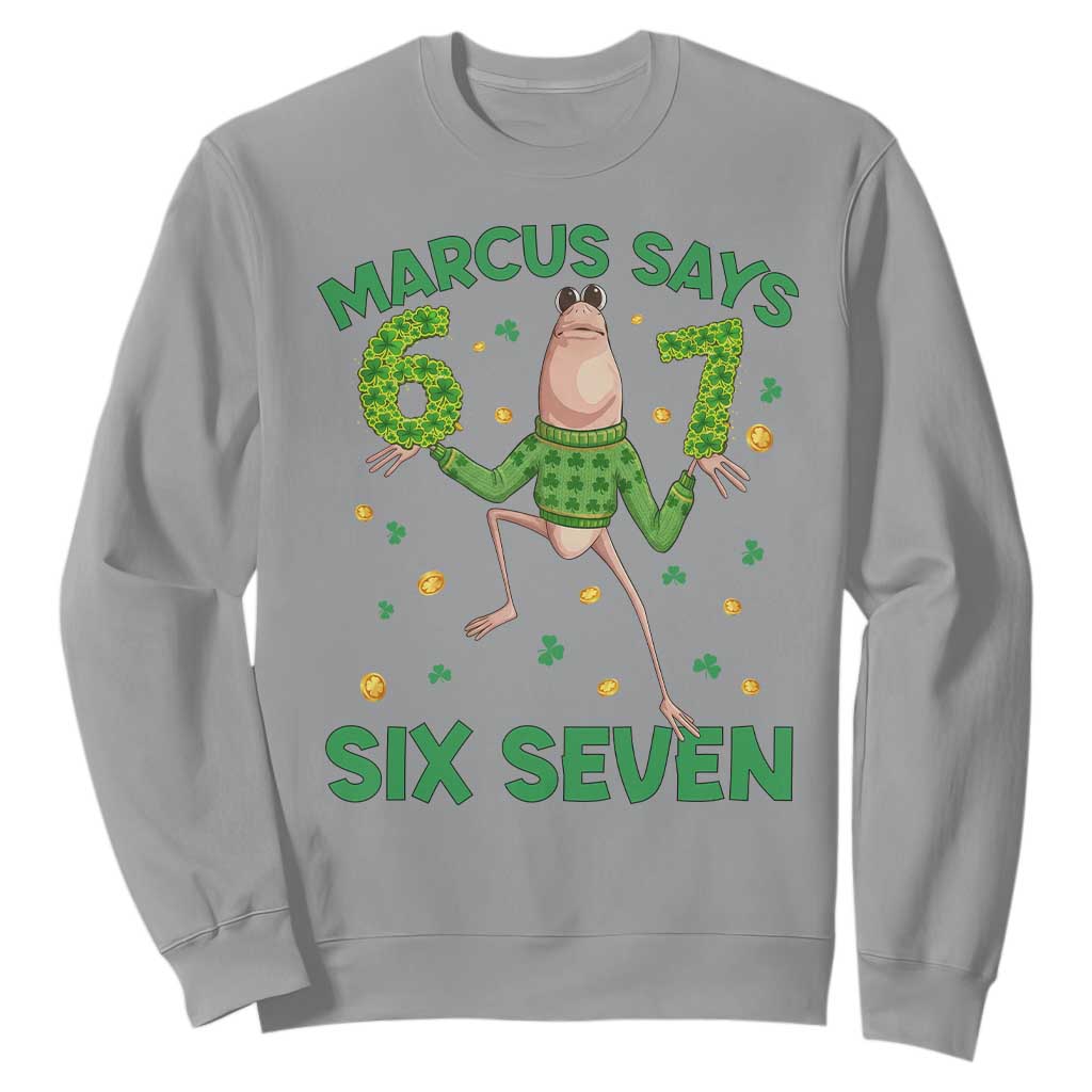 Marcus The Worm St Patricks Day Sweatshirt Funny 67 Six Seven Hands Meme TS14 Sport Gray Print Your Wear