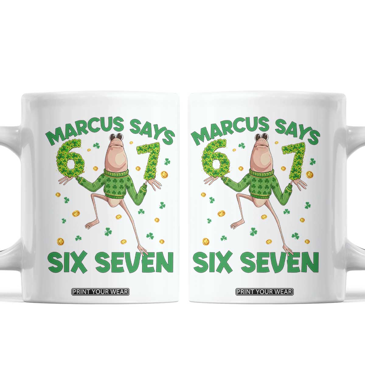 Marcus The Worm St Patricks Day Coffee Mug Funny 67 Six Seven Hands Meme TS14 White Print Your Wear