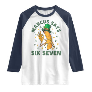 67 St Patricks Day Raglan Shirt Funny Marcus The Worm Say Six Seven Meme TS14 White Navy Print Your Wear