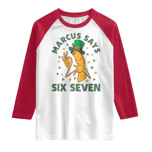 67 St Patricks Day Raglan Shirt Funny Marcus The Worm Say Six Seven Meme TS14 White Red Print Your Wear