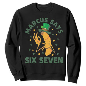 67 St Patricks Day Sweatshirt Funny Marcus The Worm Say Six Seven Meme TS14 Black Print Your Wear