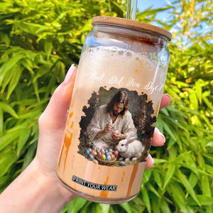 But Did You Dye Glass Can Funny Christian Easter Egg Dyeing TS14 Black Print Your Wear