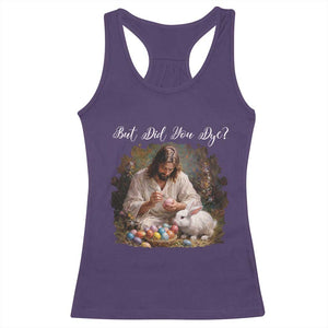 But Did You Dye Racerback Tank Top Funny Christian Easter Egg Dyeing TS14 Purple Print Your Wear