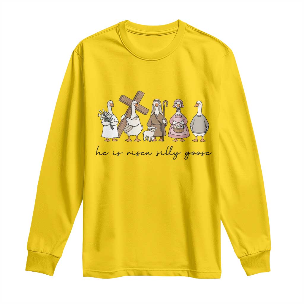 He Is Risen Silly Goose Long Sleeve Shirt Funny Christian Easter TS14 Daisy Print Your Wear