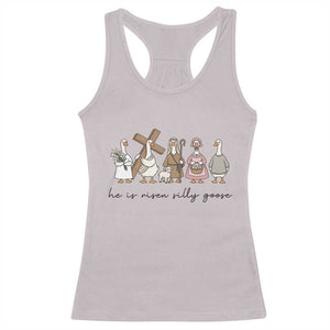 He Is Risen Silly Goose Racerback Tank Top Funny Christian Easter TS14 Ice Gray Print Your Wear