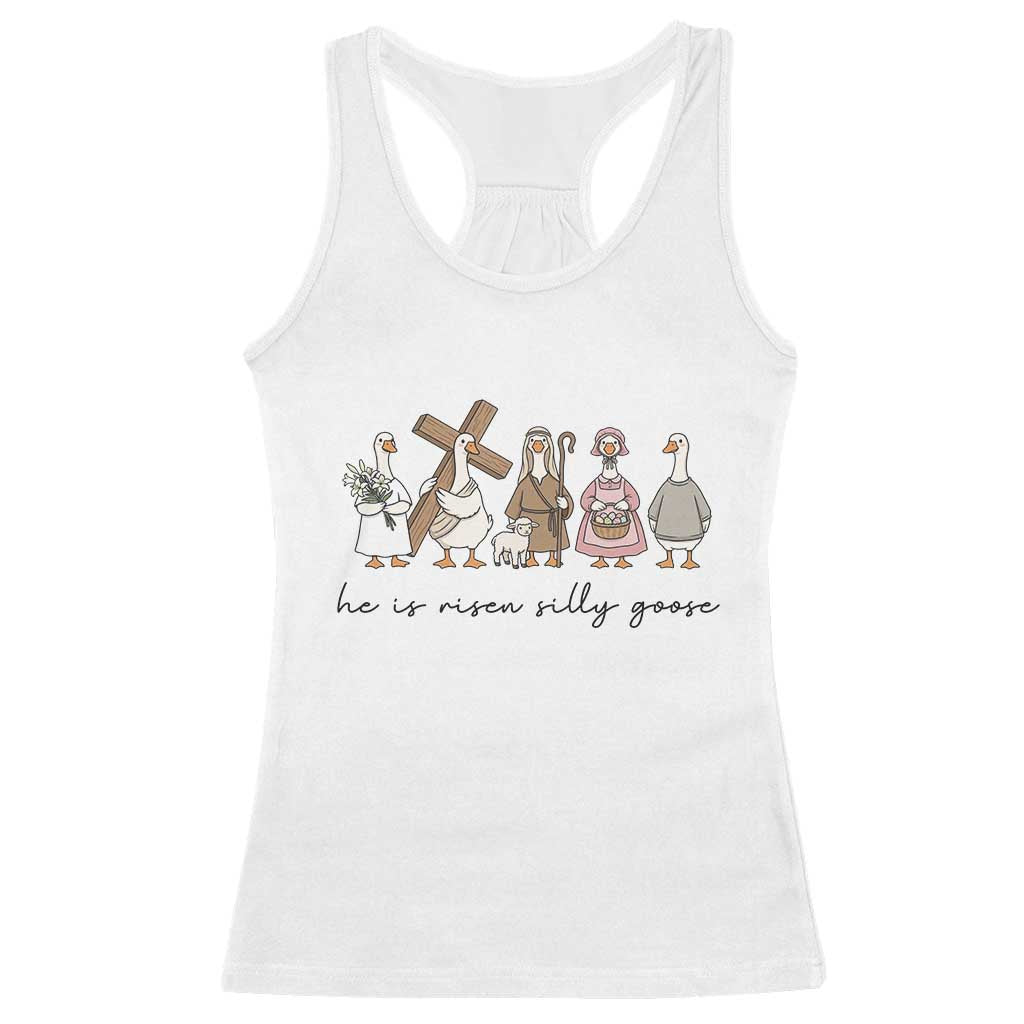 He Is Risen Silly Goose Racerback Tank Top Funny Christian Easter TS14 White Print Your Wear