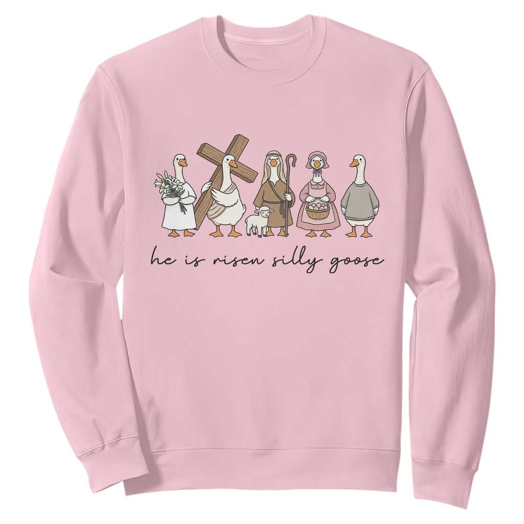 He Is Risen Silly Goose Sweatshirt Funny Christian Easter TS14 Light Pink Print Your Wear