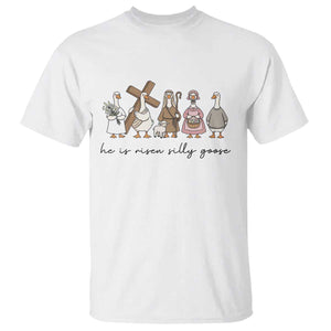 He Is Risen Silly Goose T Shirt Funny Christian Easter TS14 White Print Your Wear