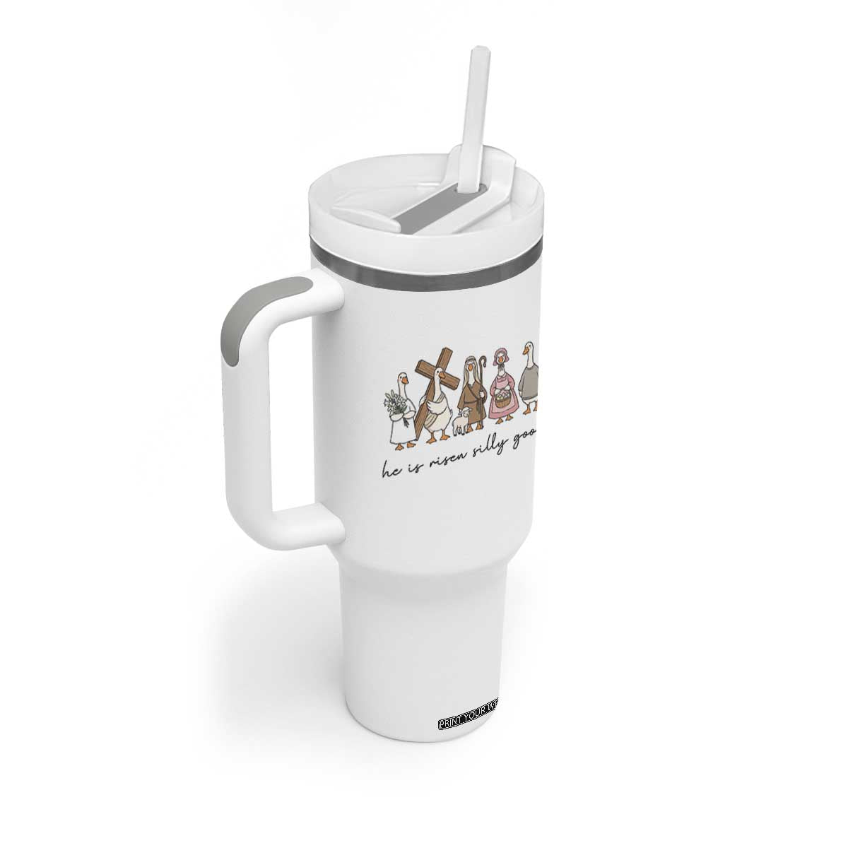 He Is Risen Silly Goose Tumbler With Handle Funny Christian Easter TS14 Print Your Wear
