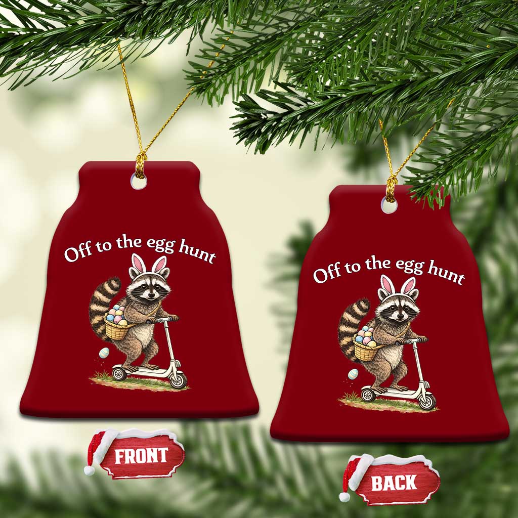Off To The Egg Hunt Ceramic Ornament Funny Easter Raccoon TS14 Print Your Wear