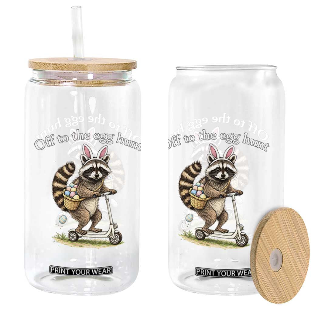 Off To The Egg Hunt Glass Can Funny Easter Raccoon TS14 Print Your Wear