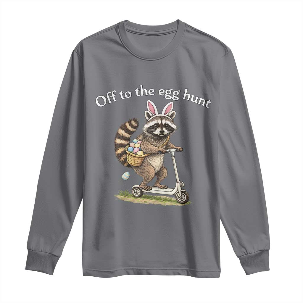 Off To The Egg Hunt Long Sleeve Shirt Funny Easter Raccoon TS14 Charcoal Print Your Wear