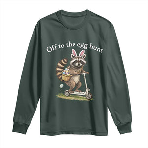 Off To The Egg Hunt Long Sleeve Shirt Funny Easter Raccoon TS14 Dark Forest Green Print Your Wear
