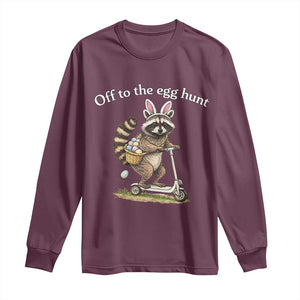Off To The Egg Hunt Long Sleeve Shirt Funny Easter Raccoon TS14 Maroon Print Your Wear