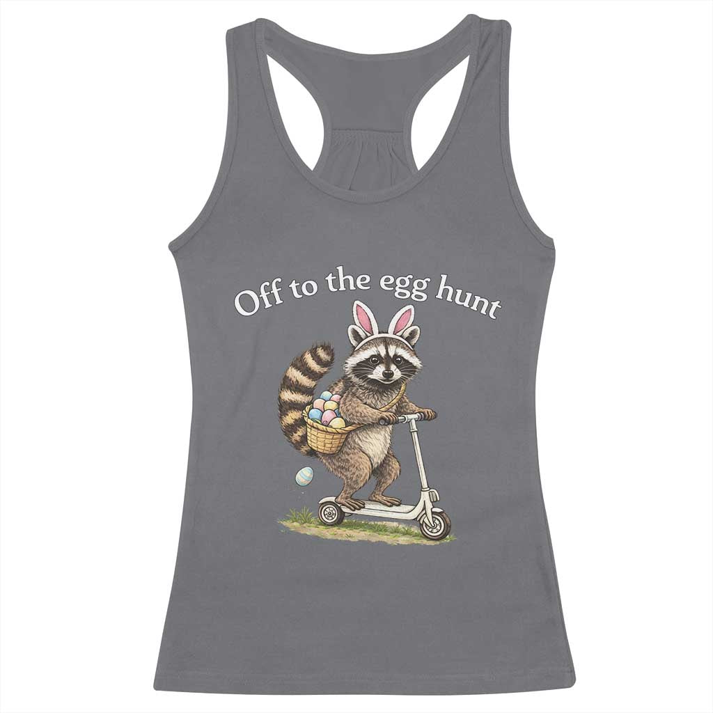 Off To The Egg Hunt Racerback Tank Top Funny Easter Raccoon TS14 Charcoal Print Your Wear